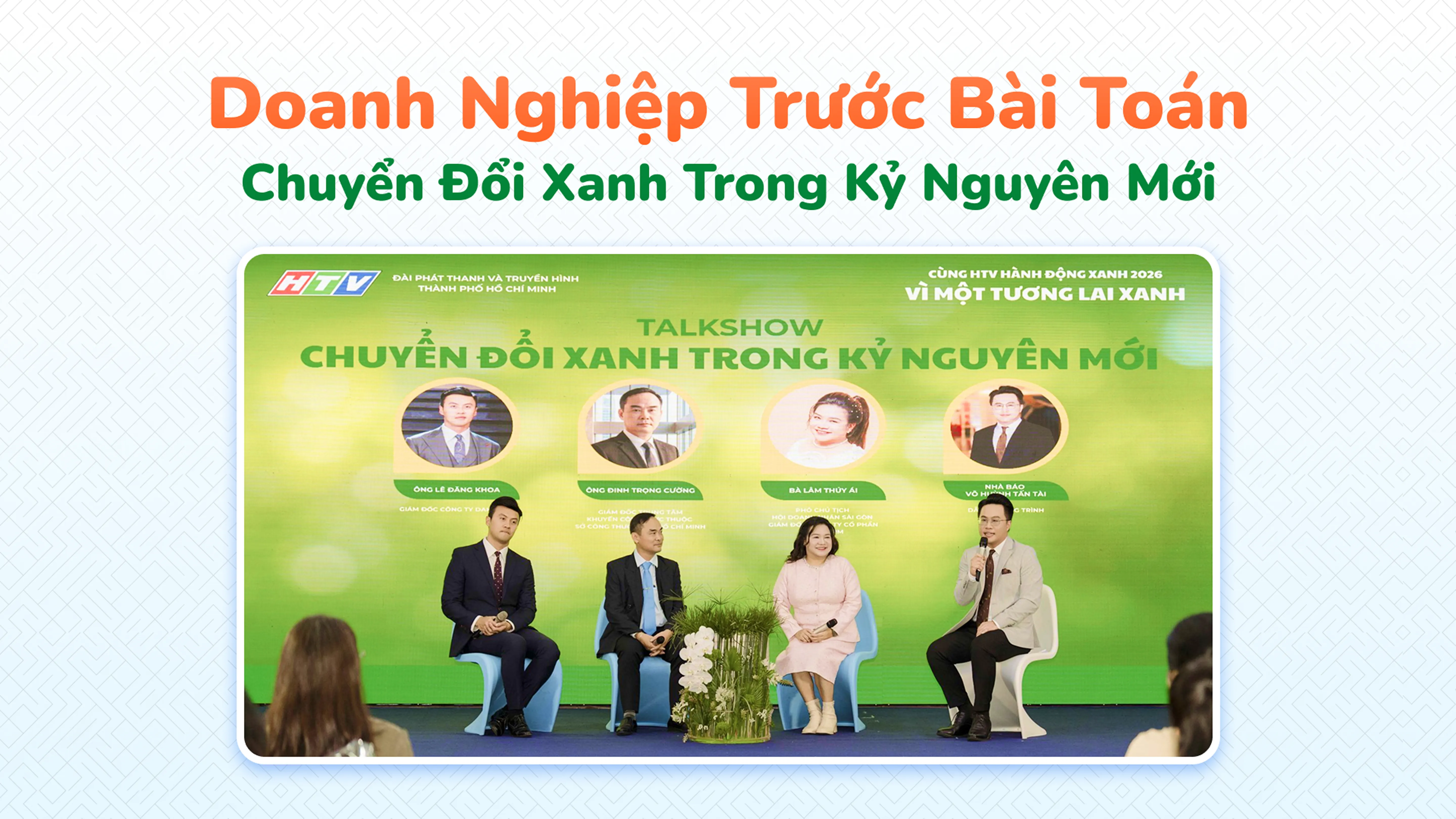 Doanh Nghiệp Trước Bài Toán Chuyển Đổi Xanh Trong Kỷ Nguyên Mới